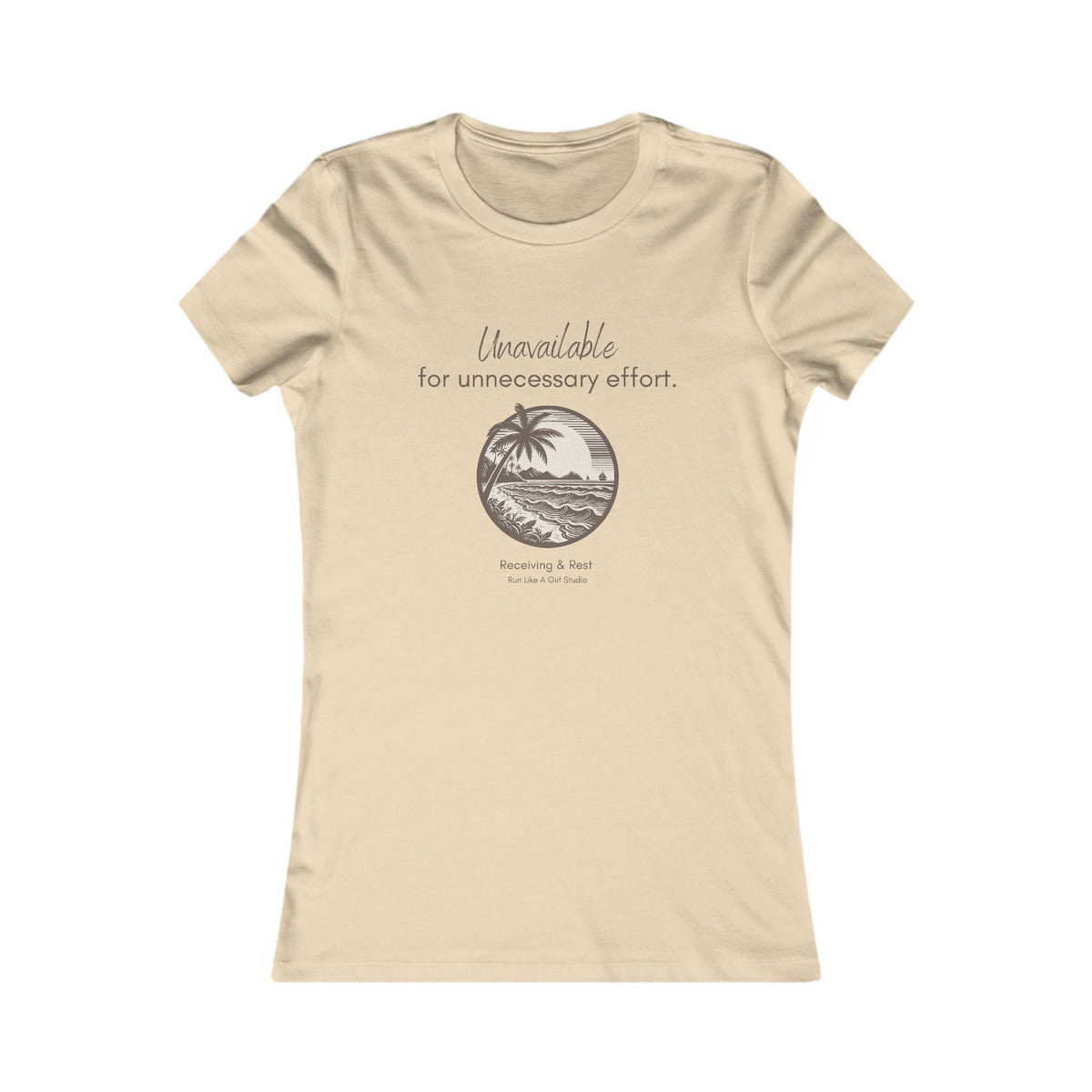Unavailable for Unnecessary Effort Women’s Tee | Receiving & Rest