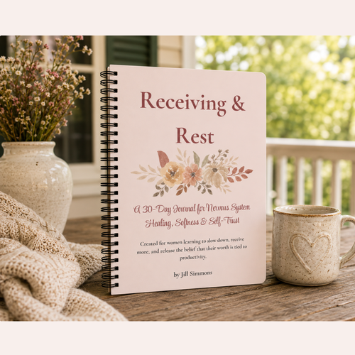 Receiving & Rest: A 30-Day Guided Journal for Nervous System Healing, Softness & Self-Trust