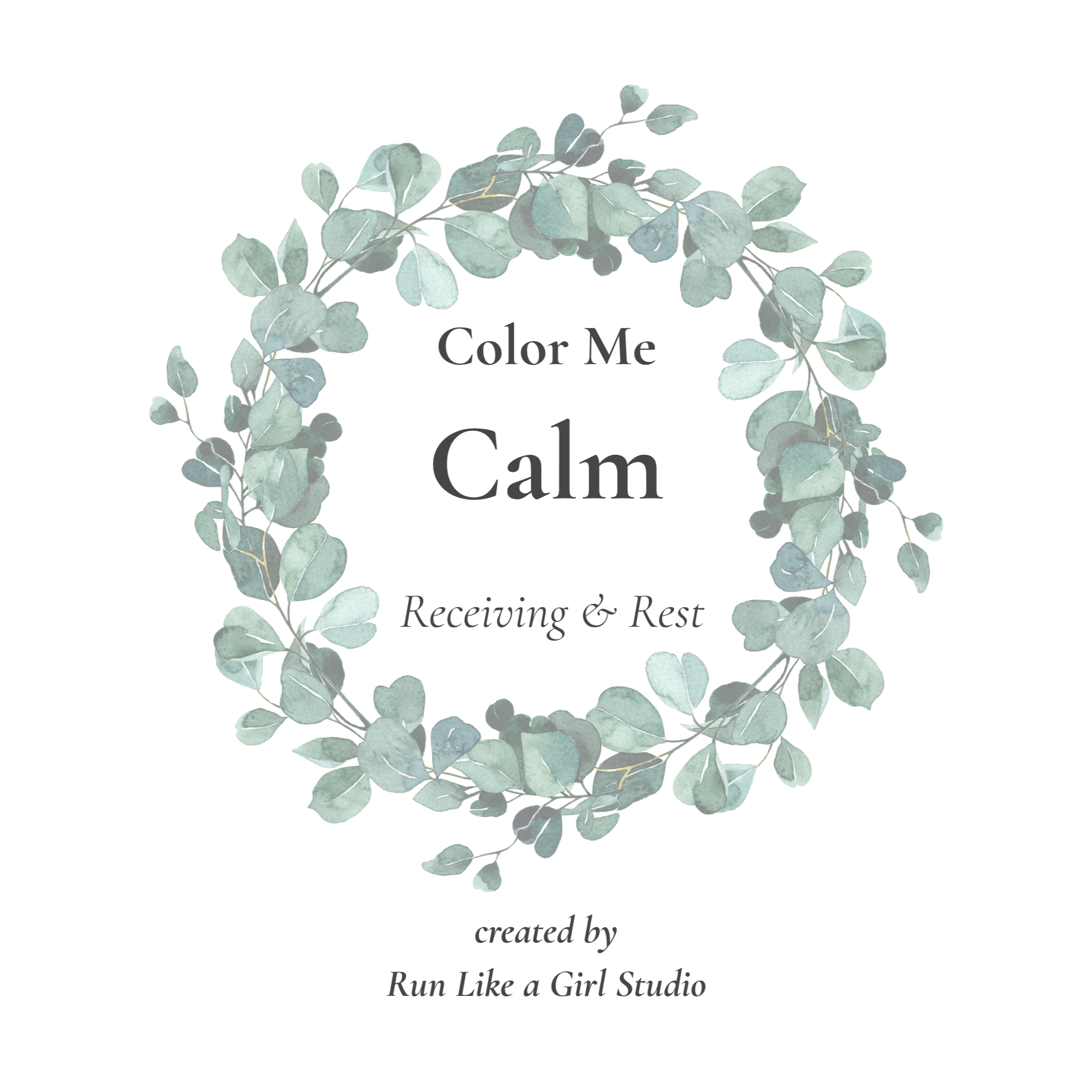 Color Me Calm: Receiving & Rest ~ A Botanical Coloring & Reflection Experience