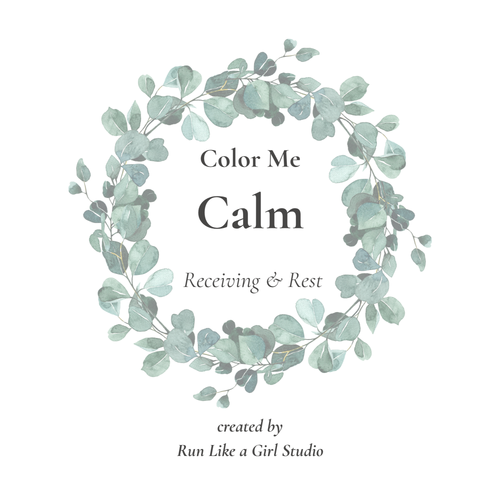 Color Me Calm: Receiving & Rest ~ A Botanical Coloring & Reflection Experience