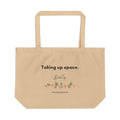 Taking Up Space Literally Tote Bag | Large Organic Cotton Grocery Tote | Unapologetically Enough