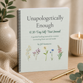 Unapologetically Enough | 30-Day Self-Trust Journal for Women
